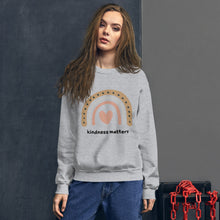 Load image into Gallery viewer, Kindness Matters Sweatshirt