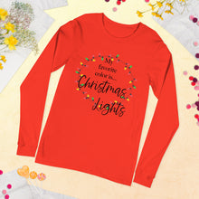 Load image into Gallery viewer, My Favorite Color is Christmas Lights Long Sleeve T-Shirt