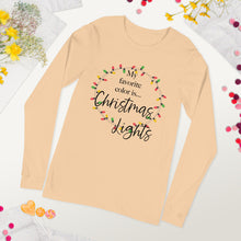 Load image into Gallery viewer, My Favorite Color is Christmas Lights Long Sleeve T-Shirt