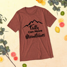 Load image into Gallery viewer, Faith Can Move Mountains T-Shirt