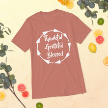 Load image into Gallery viewer, Thankful, Grateful, Blessed T-Shirt
