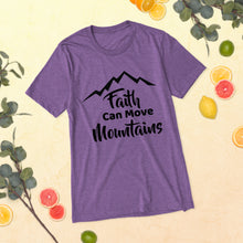 Load image into Gallery viewer, Faith Can Move Mountains T-Shirt