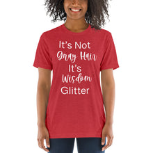 Load image into Gallery viewer, It's Not Gray Hair, It's Wisdom Glitter