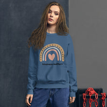 Load image into Gallery viewer, Kindness Matters Sweatshirt
