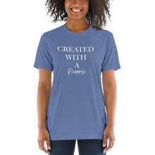 Load image into Gallery viewer, Created With A Purpose t-shirt
