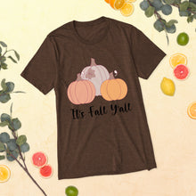 Load image into Gallery viewer, It&#39;s Fall Y&#39;all T-Shirt
