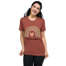 Load image into Gallery viewer, Kindness Matters t-shirt
