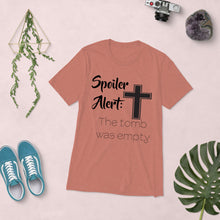 Load image into Gallery viewer, Spolier Alert: The Tomb Was Empty T-Shirt
