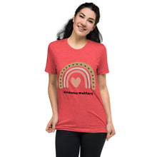 Load image into Gallery viewer, Kindness Matters t-shirt
