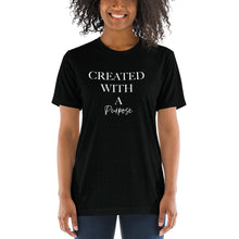 Load image into Gallery viewer, Created With A Purpose t-shirt
